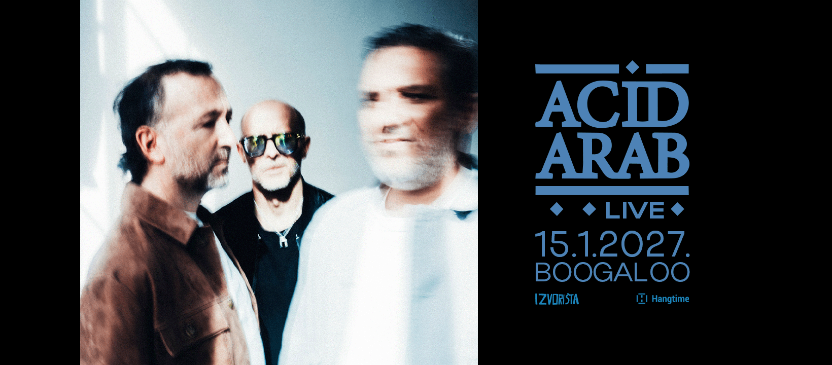 acid arab live hangtime zagreb croatia
